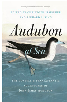 Audubon at Sea: The Coastal and Transatlantic Adventures of John James Audubon